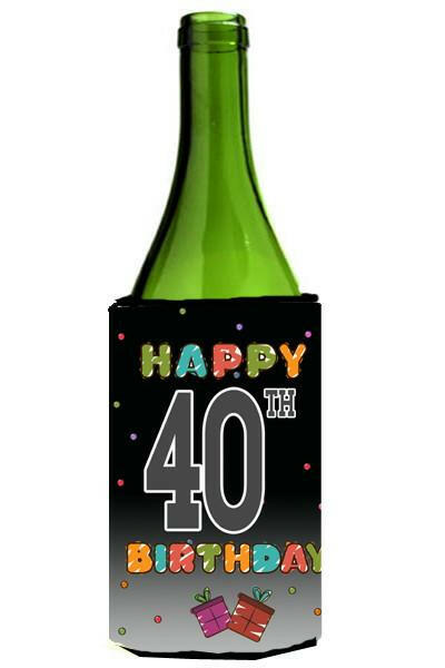 Happy 40th Birthday Wine Bottle Beverage Insulator Hugger CJ1123LITERK by Caroline&#39;s Treasures