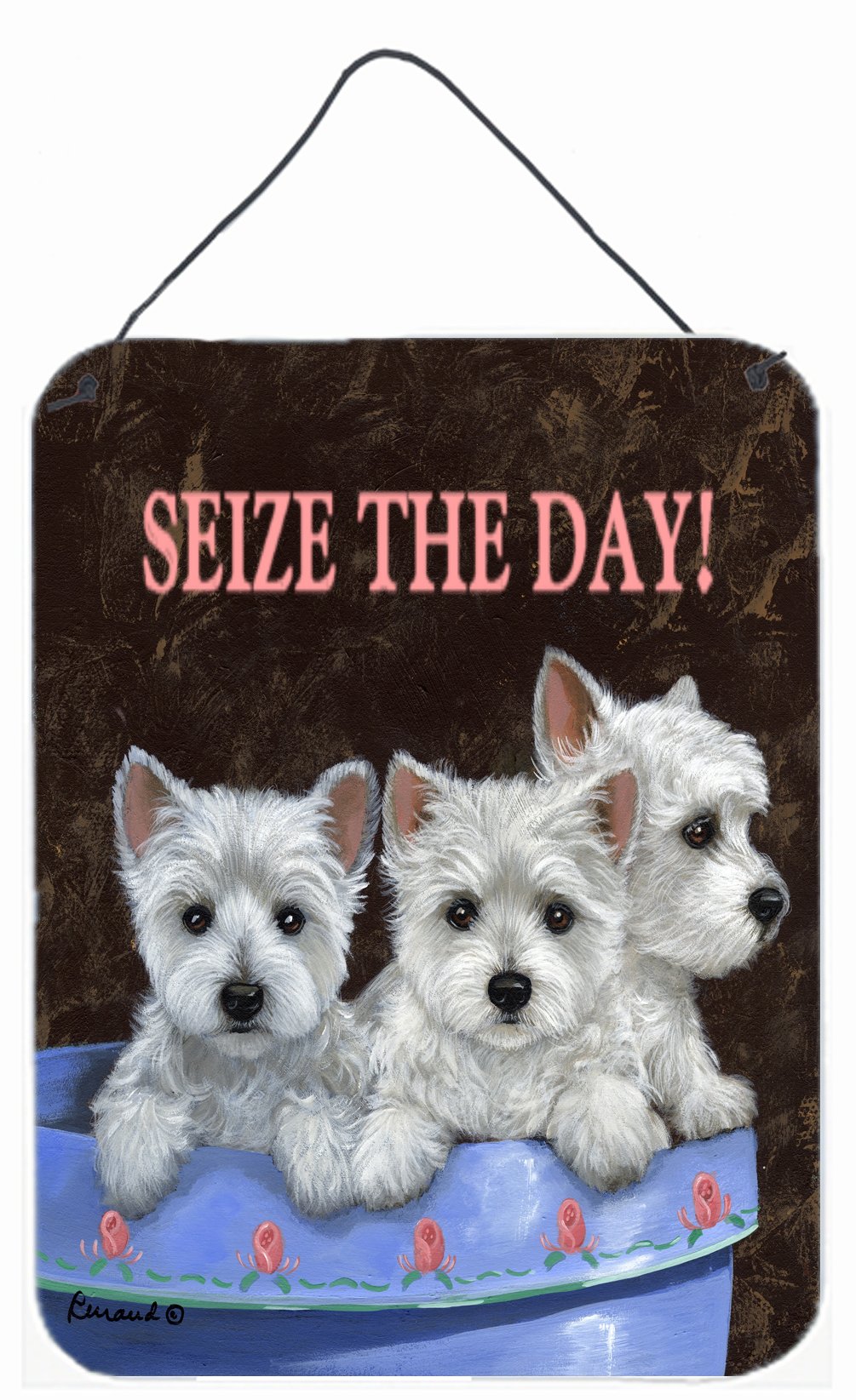 Buy this Westie Seize the Day Wall or Door Hanging Prints PPP3232DS1216