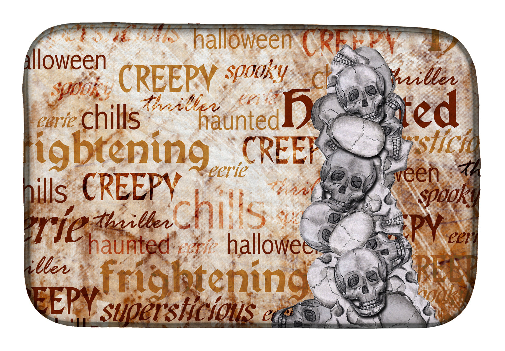 Creepy, Haunted and Frightful with skulls Halloween Dish Drying Mat SB3012DDM