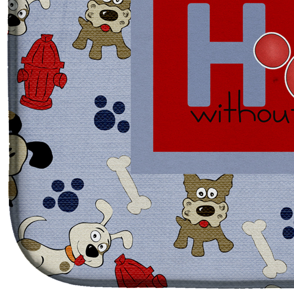 A House is not a home without a dog Dish Drying Mat SB3052DDM