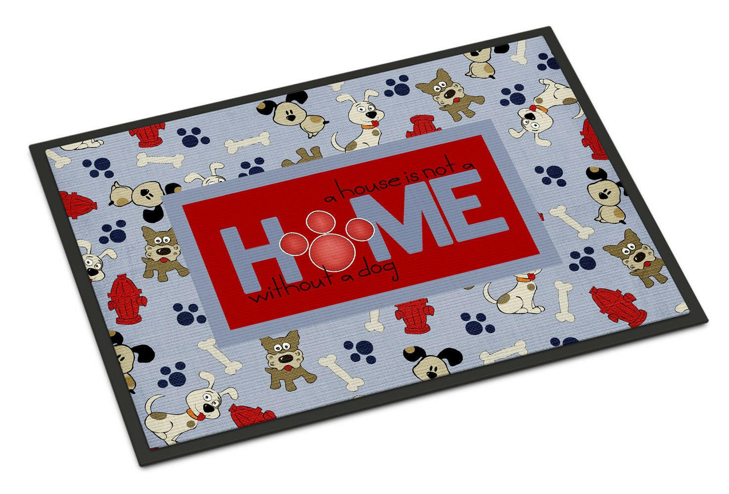 A House is not a home without a dog Indoor or Outdoor Mat 24x36 SB3052JMAT - the-store.com