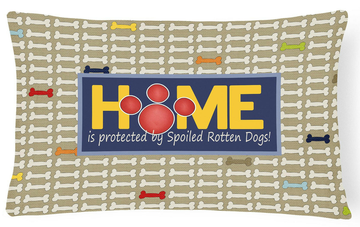 Home is protected by spoiled rotten dogs   Canvas Fabric Decorative Pillow SB3053PW1216 by Caroline&#39;s Treasures
