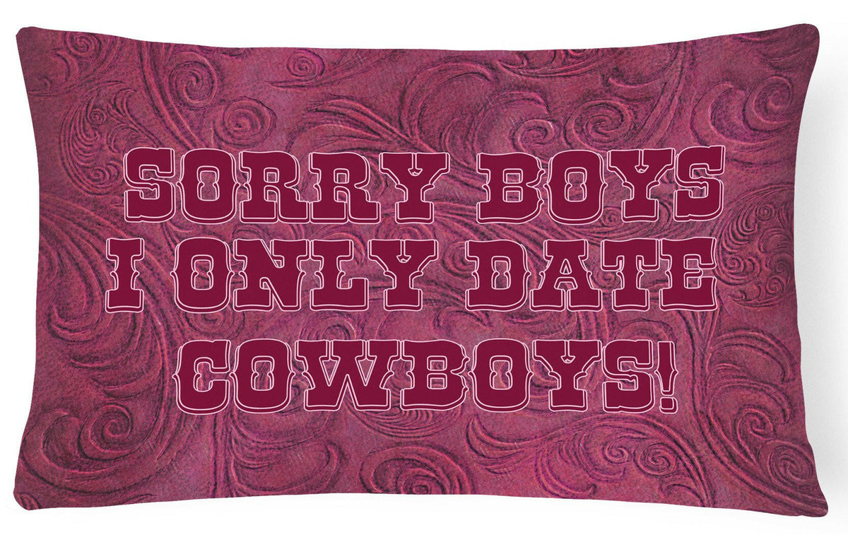 Sorry Boys I only date cowboys in pink   Canvas Fabric Decorative Pillow SB3062PW1216 by Caroline&#39;s Treasures