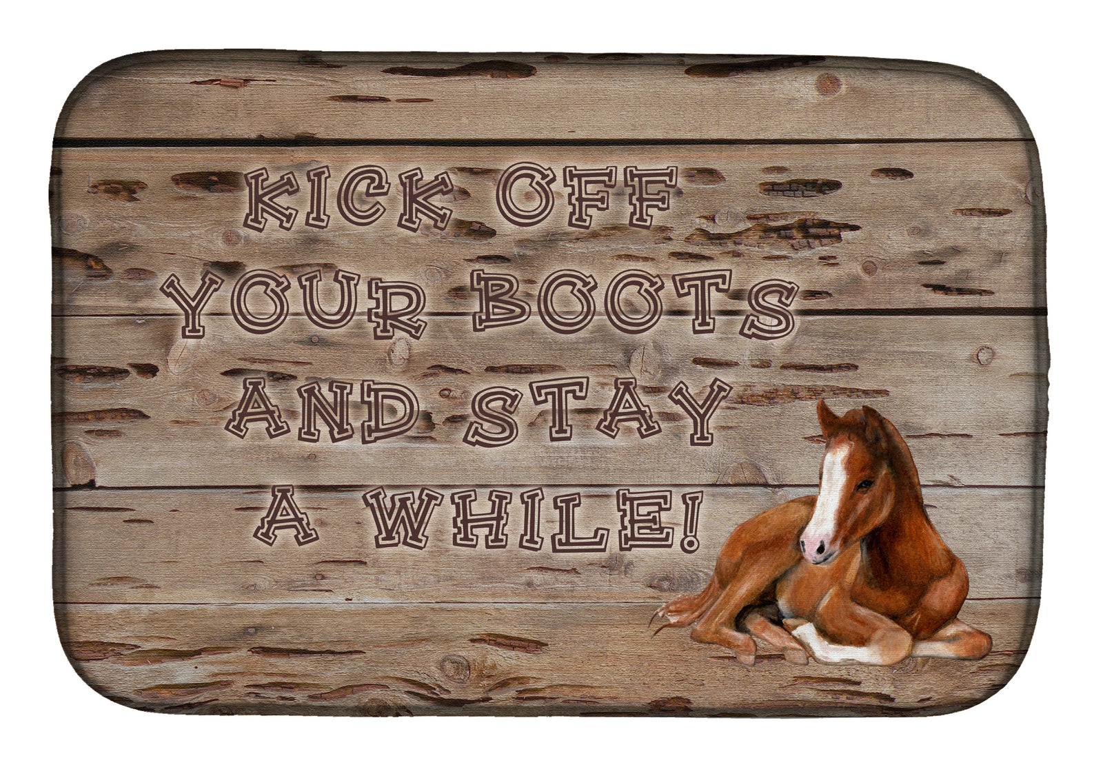 Kick off your boots and stay a while Dish Drying Mat SB3064DDM