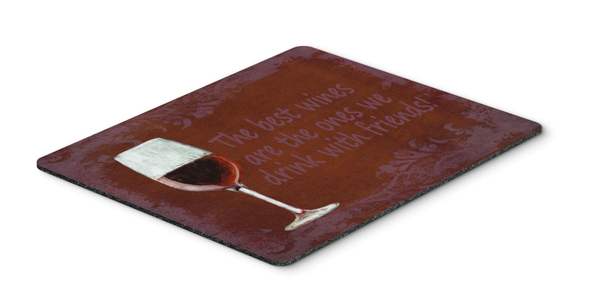 The best wines are the ones we drink with friends Mouse Pad, Hot Pad or Trivet SB3068MP by Caroline&#39;s Treasures