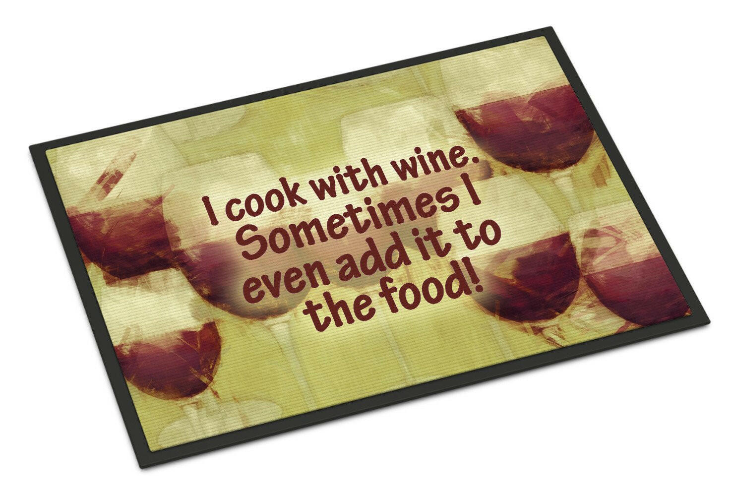 I cook with wine Indoor or Outdoor Mat 18x27 SB3069MAT - the-store.com