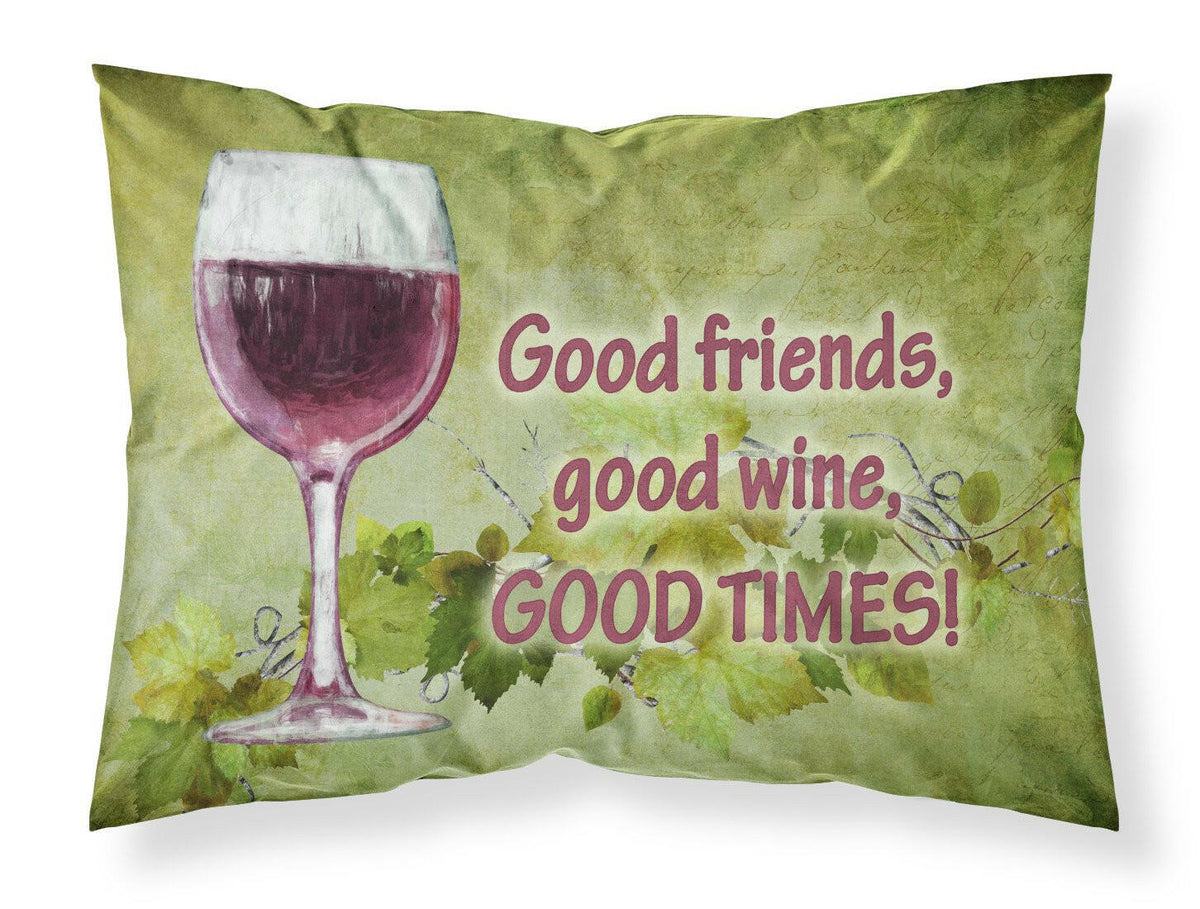 Good friends, good wine, good times Moisture wicking Fabric standard pillowcase SB3070PILLOWCASE by Caroline&#39;s Treasures