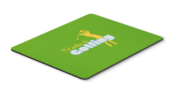 I'd rather be Golfing Man on Green Mouse Pad, Hot Pad or Trivet SB3092MP by Caroline's Treasures