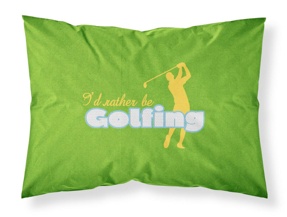 I&#39;d rather be Golfing Man on Green Moisture wicking Fabric standard pillowcase SB3092PILLOWCASE by Caroline&#39;s Treasures