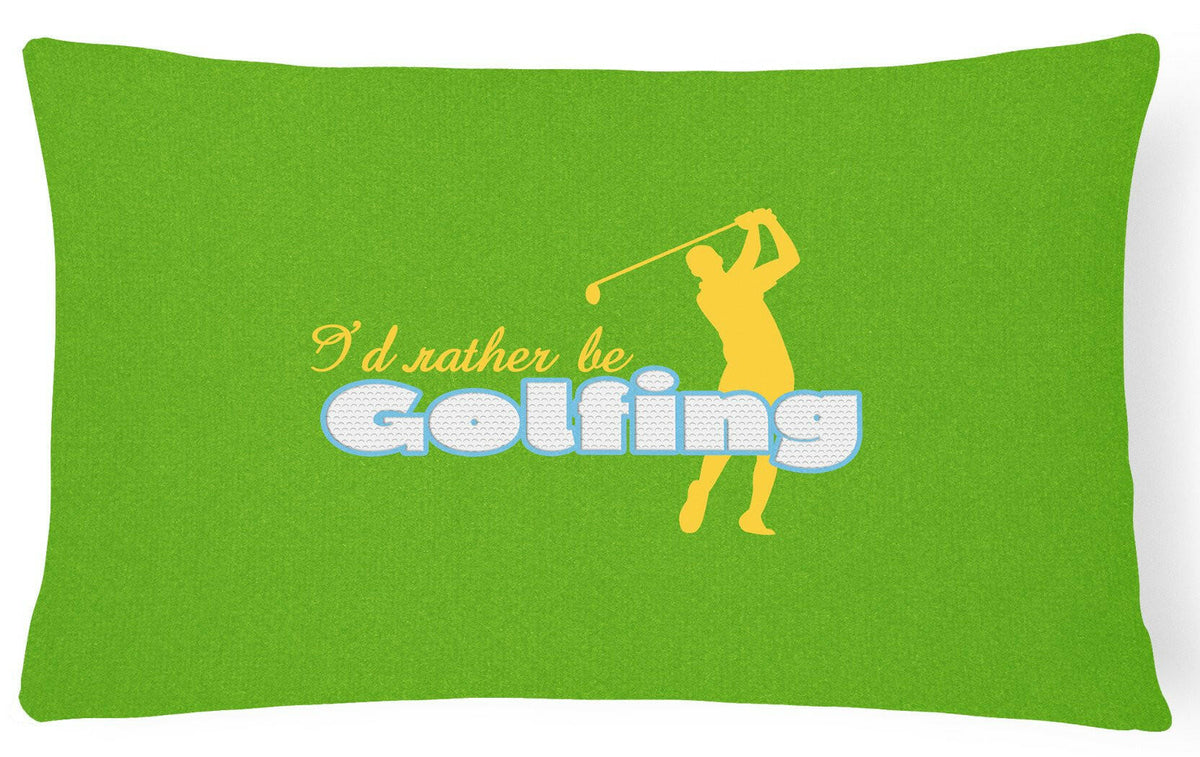 I&#39;d rather be Golfing Man on Green   Canvas Fabric Decorative Pillow SB3092PW1216 by Caroline&#39;s Treasures