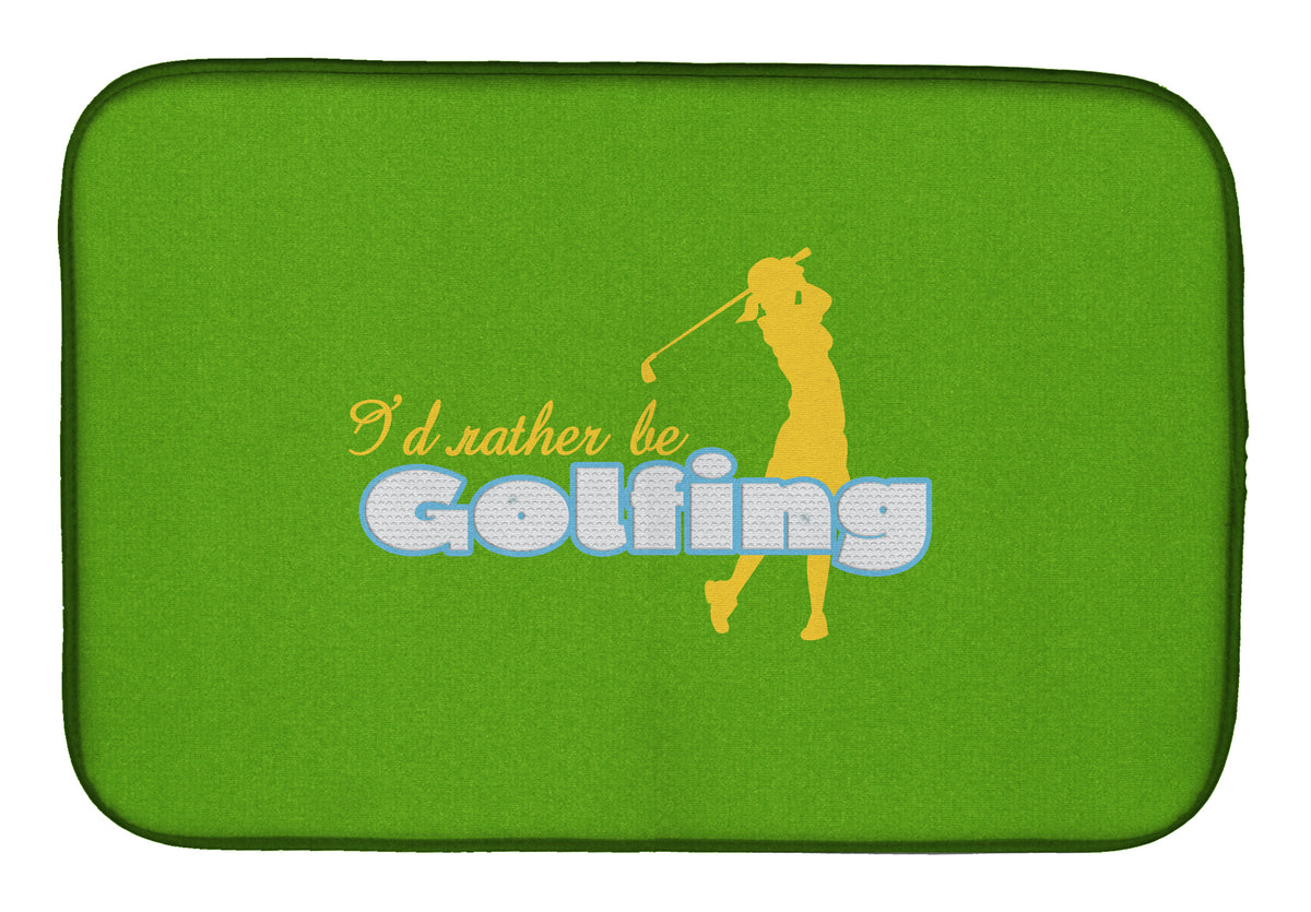 I&#39;d rather be Golfing Woman on Green Dish Drying Mat SB3093DDM