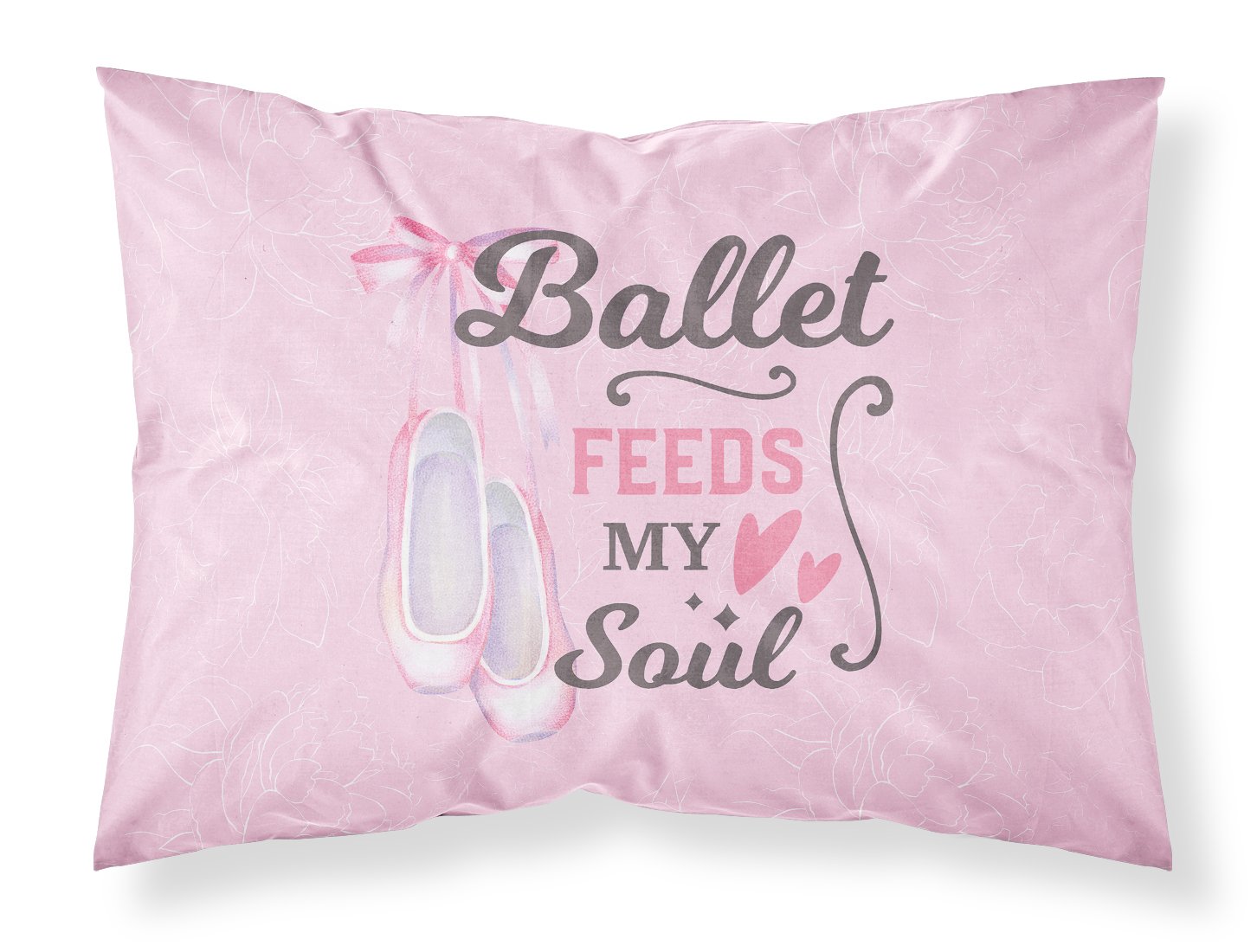 Buy this Ballet Feeds my Soul Fabric Standard Pillowcase