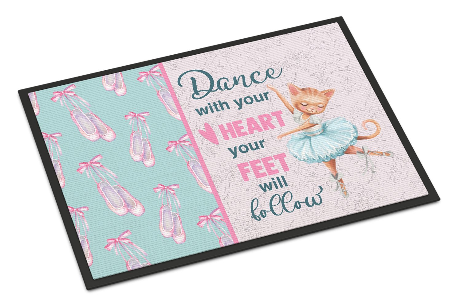 Buy this Dance with your heart and your feet will follow Indoor or Outdoor Mat 24x36