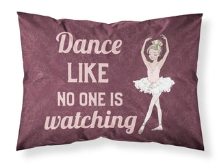 Dance like no one is watching Fabric Standard Pillowcase