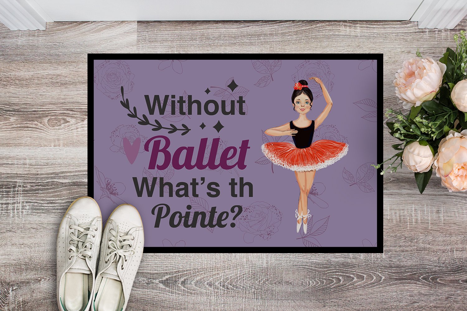 Without Ballet What's the Pointe Dance Indoor or Outdoor Mat 24x36 - the-store.com