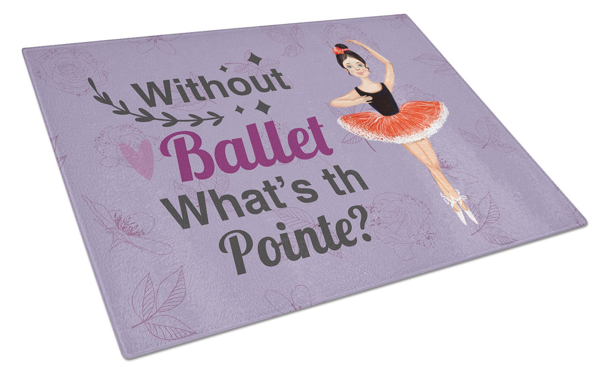 Buy this Without Ballet What&#39;s the Pointe Dance Glass Cutting Board Large