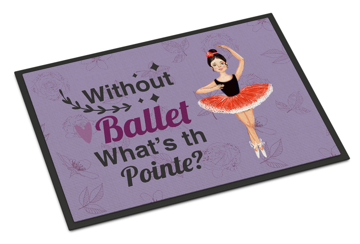 Without Ballet What&#39;s the Pointe Dance Indoor or Outdoor Mat 18x27 - the-store.com