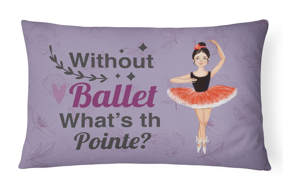 Buy this Without Ballet What&#39;s the Pointe Dance Canvas Fabric Decorative Pillow