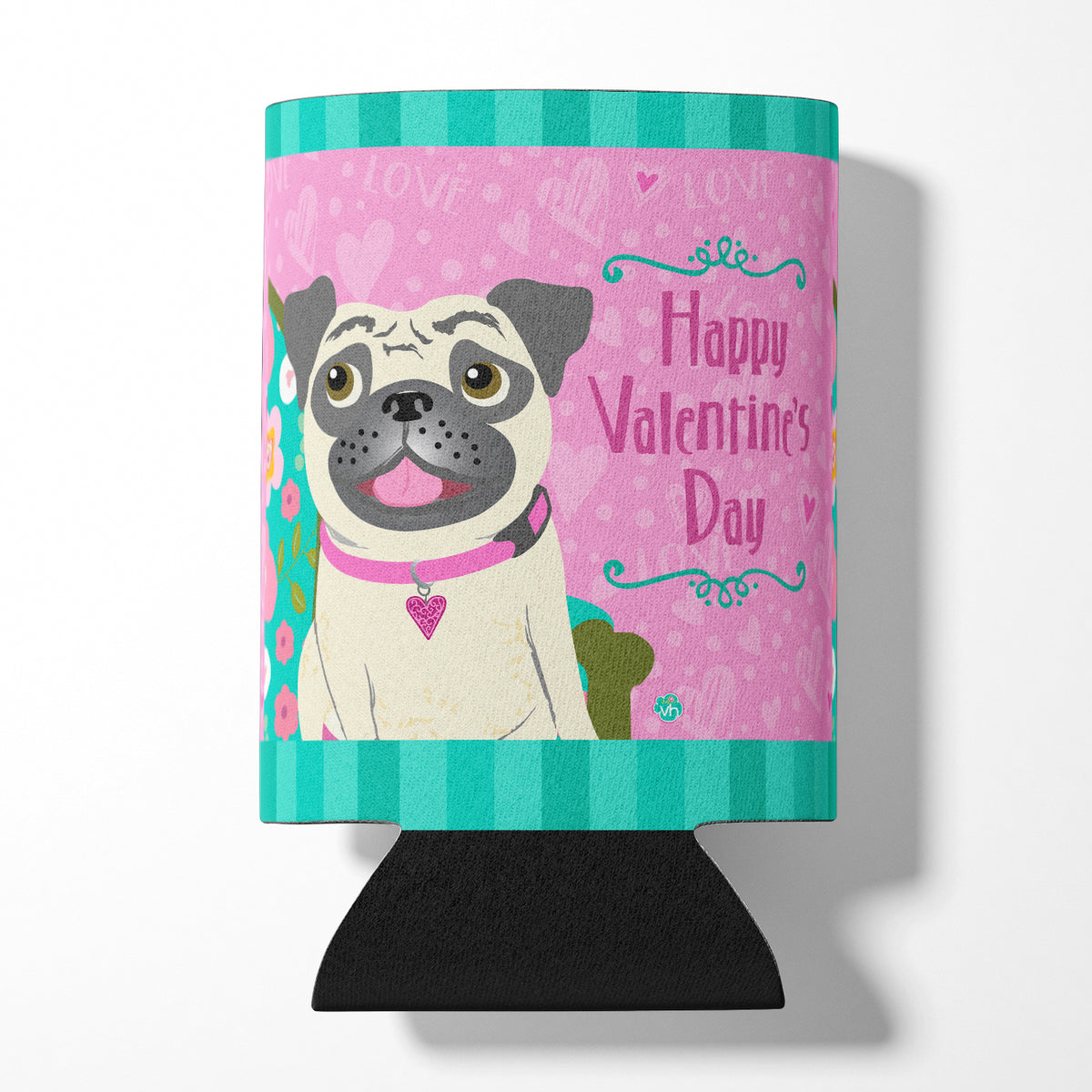 Happy Valentine&#39;s Day Pug Can or Bottle Hugger VHA3002CC