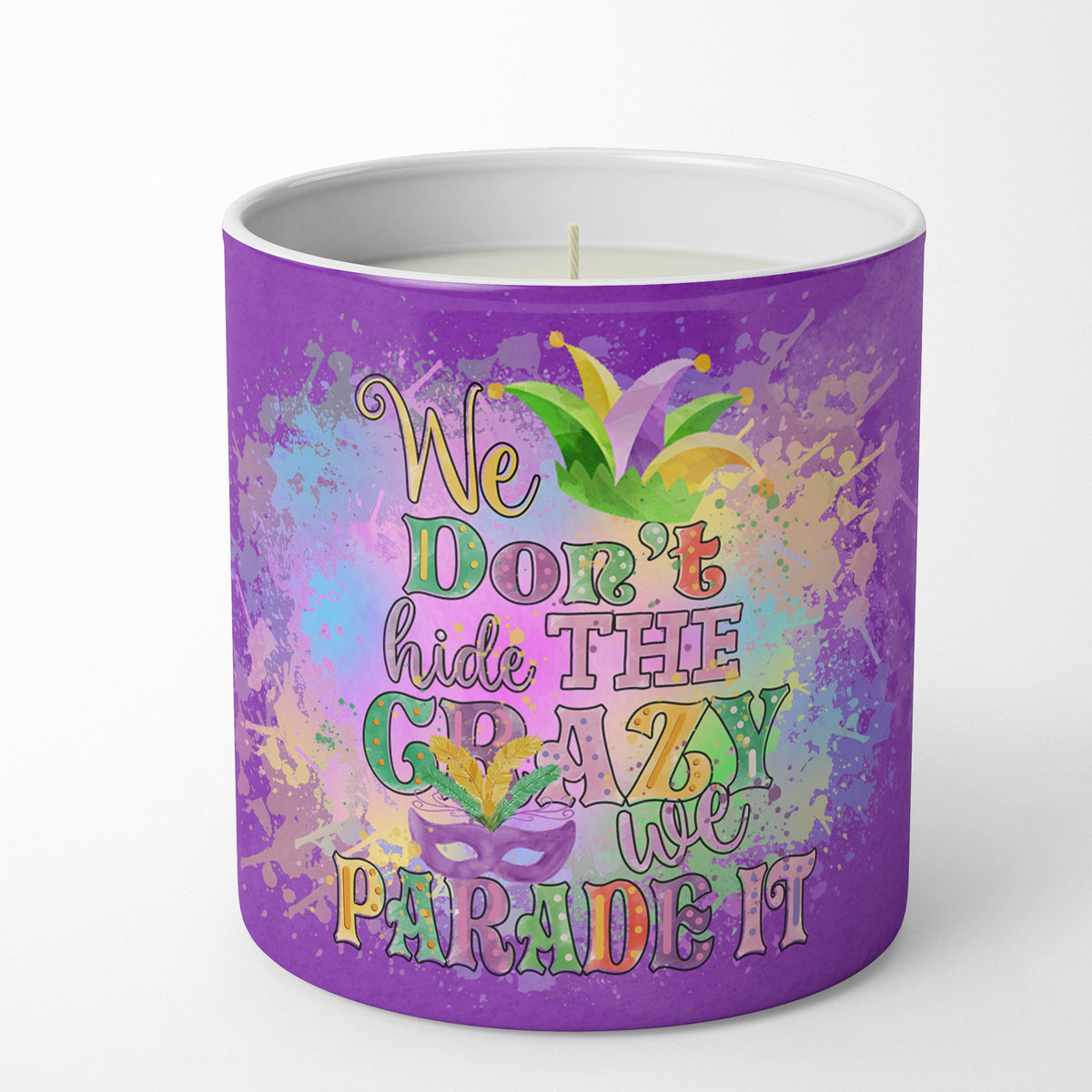 Buy this We Don&#39;t Hide the Crazy Mardi Gras 10 oz Decorative Soy Candle