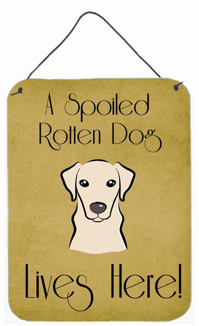 Yellow Labrador Spoiled Dog Lives Here Wall or Door Hanging Prints BB1470DS1216 by Caroline's Treasures
